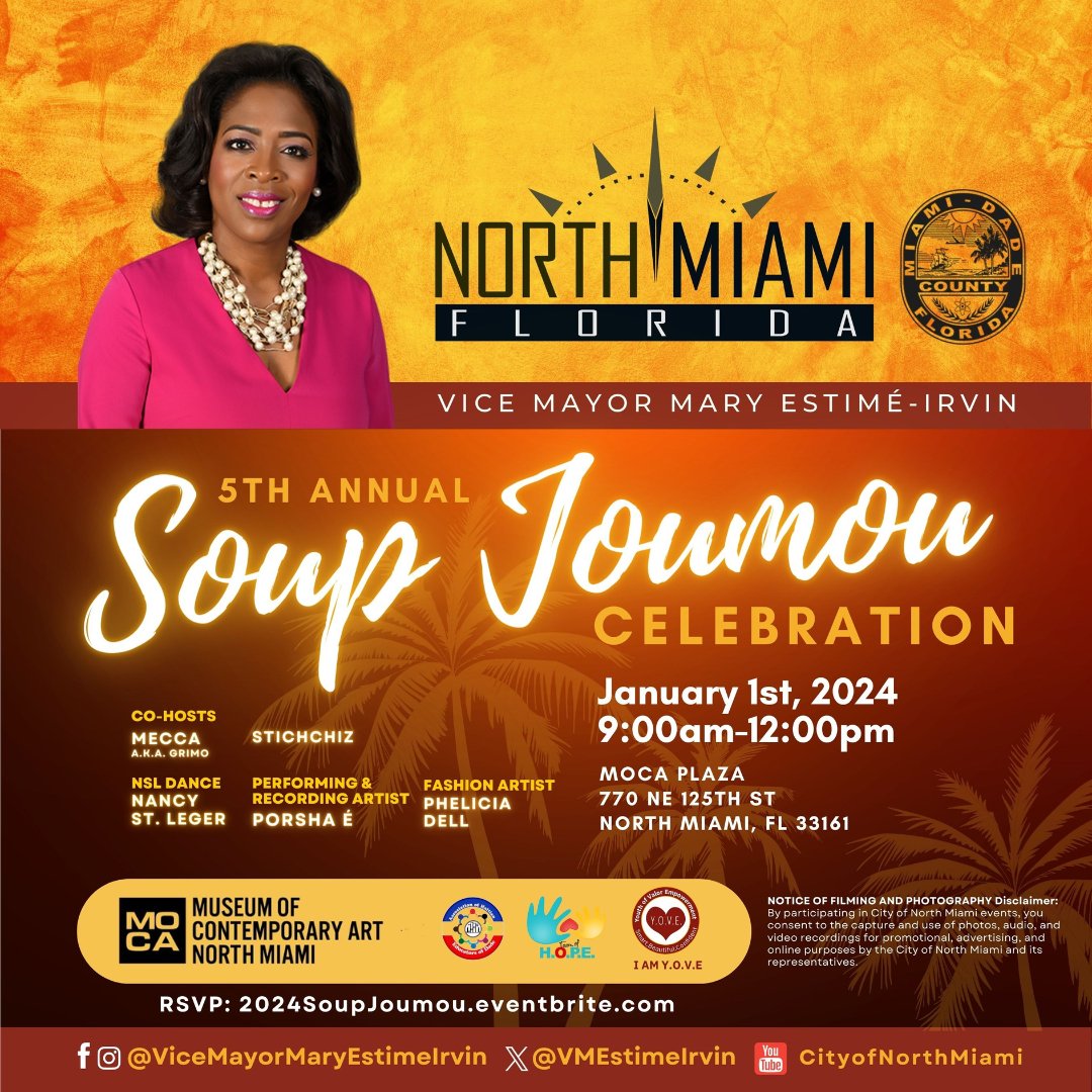 Vice Mayor Mary Estime-Irvin invites you to the 5th Annual Soup Joumou event on January 1, 2024, from 9 a.m.-12:00 p.m., on MOCA Plaza, 770 NE 125 Street, North Miami, FL 33161. RSVP at 2024SoupJoumou.eventbrite.com.