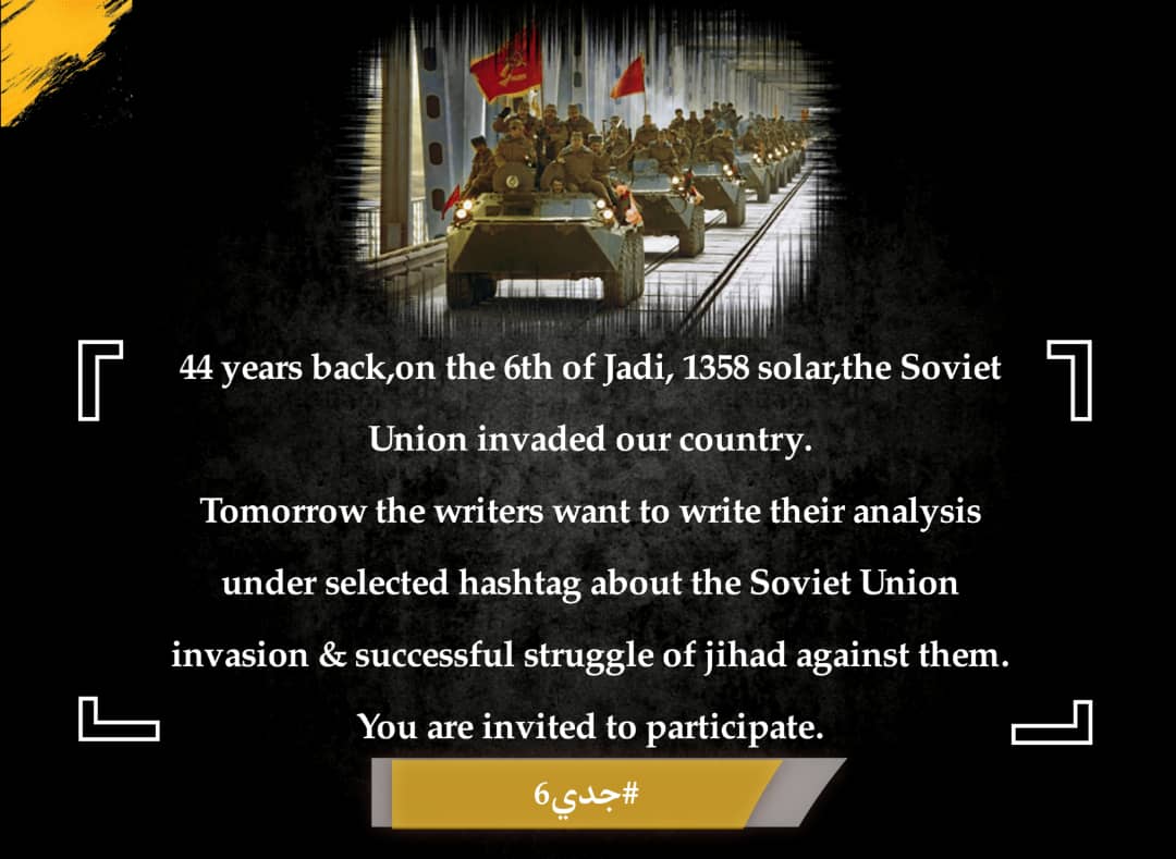 AfghanNews111's tweet photo. 44 years back,on the 6th of Jadi, 1358 solar,the Soviet Union invaded our country.

Tomorrow the writers want to write their analysis under selected hashtag about the Soviet Union invasion &amp; successful struggle of jihad against them.
You are invited to participate.
#جدي6 https://t.co/VnAcxuBzQ3