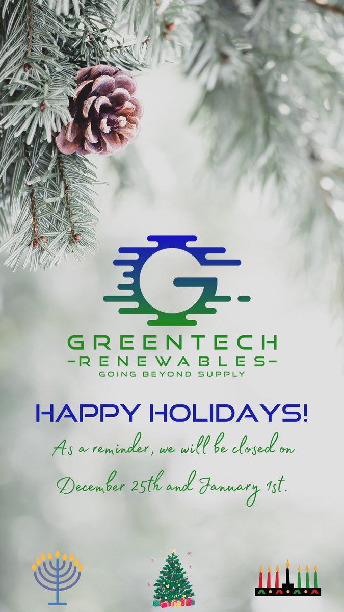 Greentech_SC's tweet photo. Happy Holidays from Greentech Renewables West Columbia! Please note the dates of closures and work with your salesperson to ensure on time deliveries! https://t.co/0Ey3NLdwmk