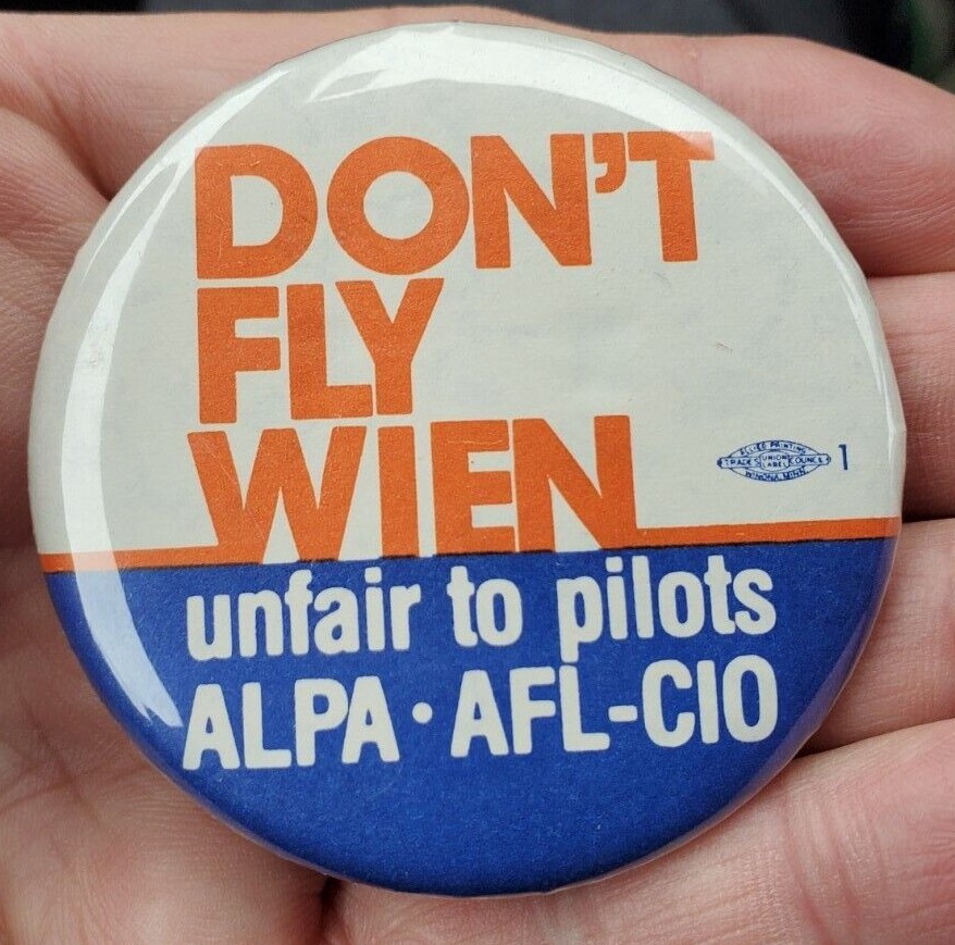 1977-79 'Don't Fly Wien: Unfair to Pilots' button. In May 1977, 136 Wien Air pilots went on strike that lasted through February 1979. Pilots wanted higher wages, better benefits, & 3-person crews for 737s; they won the first two but lost the 3rd. #alaskahistory #unionswag #alaska