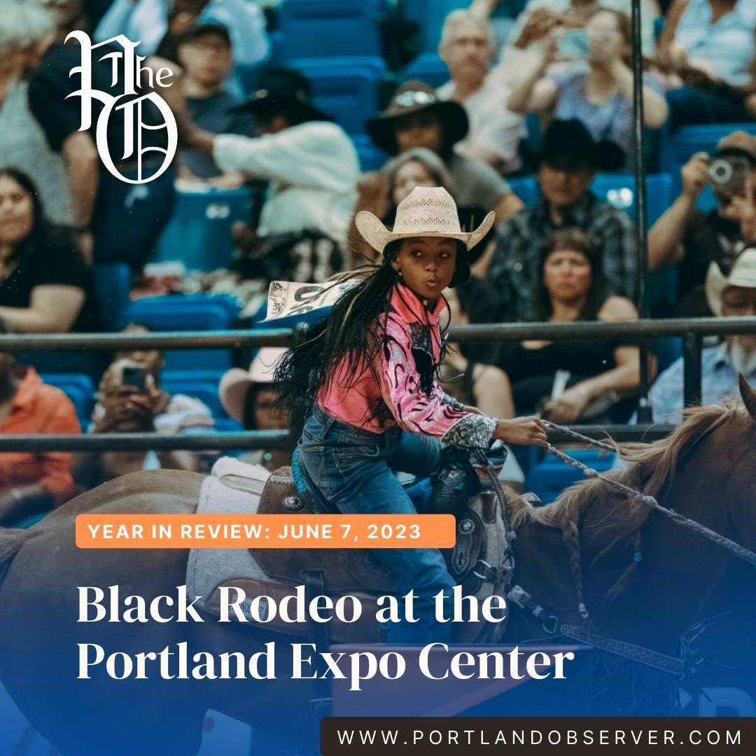 June 2023 in Review 

Check out our “Year in Review” in the latest edition 

portlandobserver.com

Photo courtesy of Ivan McClellan

#portlandobserver #poyearinreview #portland #pdx #oregon #portlandexpocenter #blackrodeo