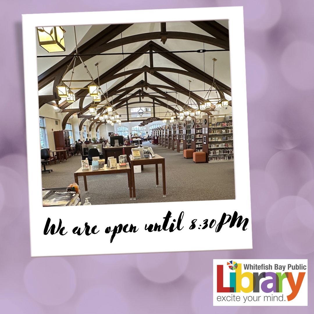 WhitefishBayLib's tweet photo. Yes the library is open today until 8:30PM! We hope to see you at the library. https://t.co/BIq6Es5MkV