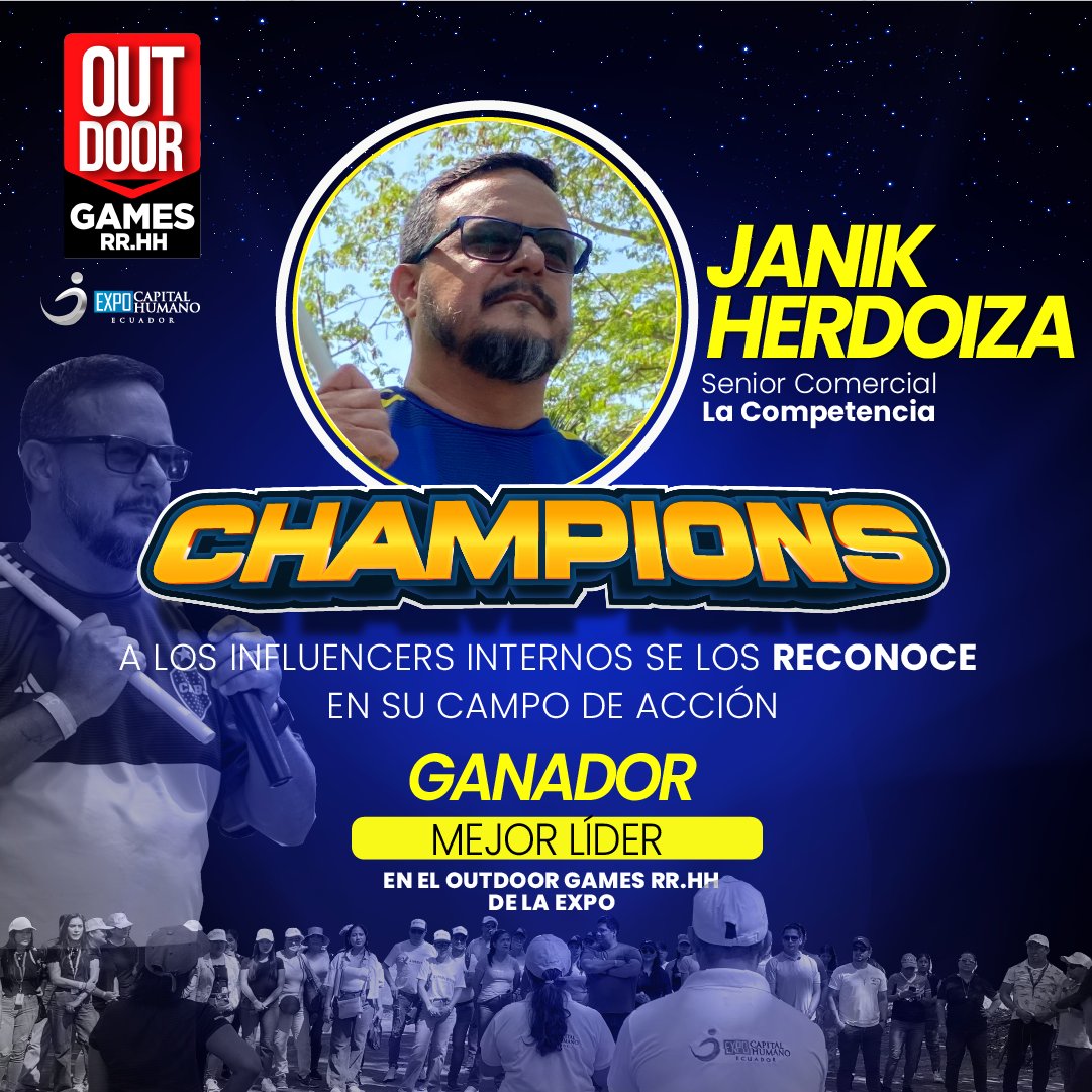 🅲🅷🅰🅼🅿🅸🅾🅽🆂
A LOS LIDERES SE LO RECONOCE EN SU CAMPO DE ACCIÓN
#JanikHerdoiza 𝐆𝐚𝐧𝐚𝐝𝐨𝐫 a mejor líder de grupo en el #outdoorgamesrrhh de la EXPO
¡¡𝗙𝗲𝗹𝗶𝗰𝗶𝗱𝗮𝗱𝗲𝘀 𝐉𝐚𝐧𝐢𝐤❗

#RRHH #talentoHumano #expocapitalhumanoecuador