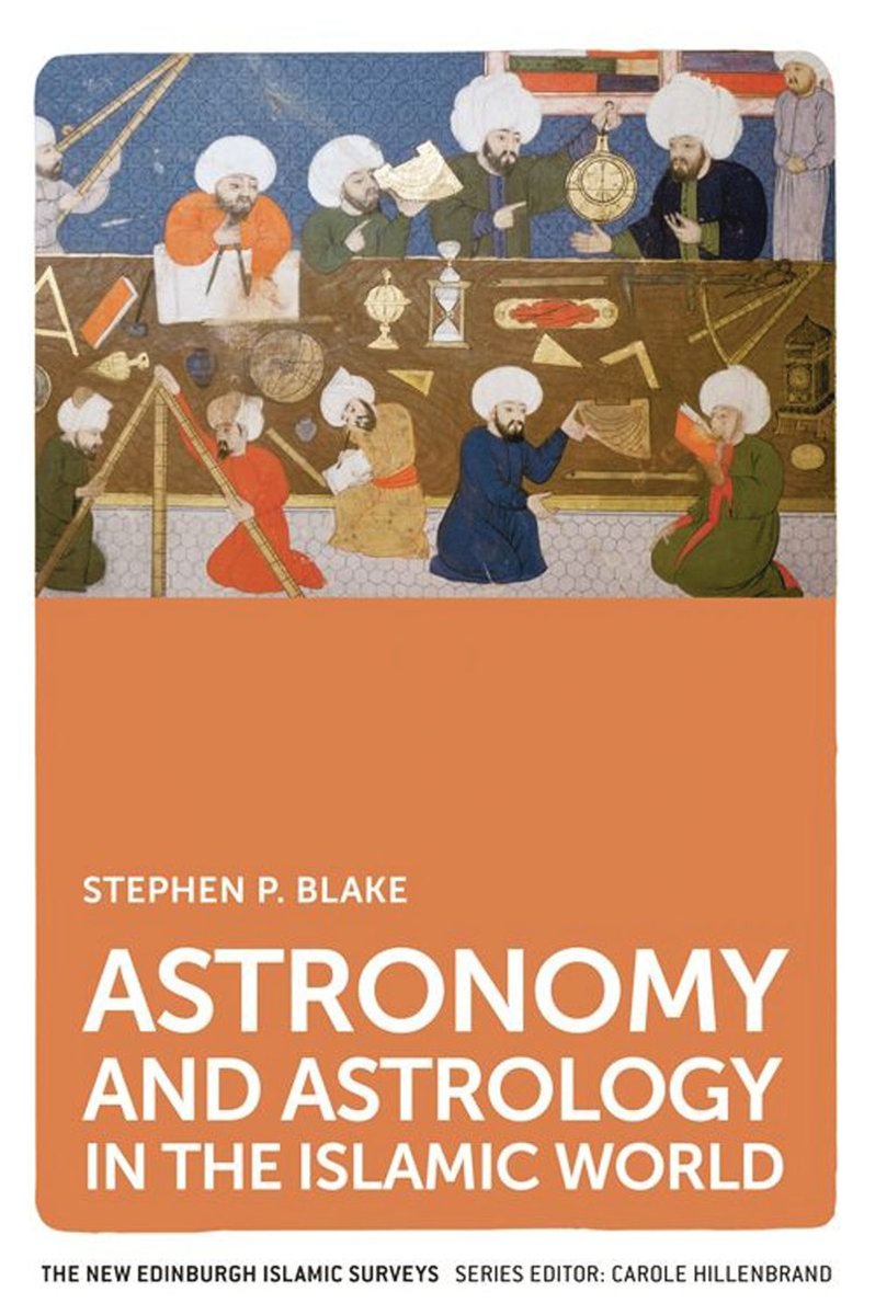 khalidsyossef's tweet photo. Astronomy and Astrology in the Islamic World
Stephen Blake
Edinburgh University Press 2016
#OpenAccess
Preface and  ch. 1 From Egypt to Islam⬇️
https://t.co/SEJwmYK0X2 https://t.co/zFsU0lpSjR