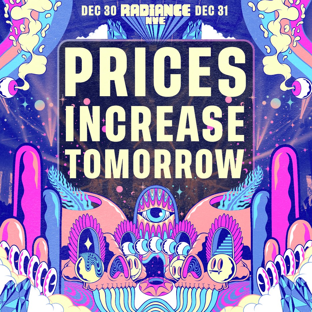 ICYMI: PRICES INCREASE TOMORROW (WEDNESDAY AT 11:59 PM) ‼️ SEE YOU IN 4/5 DAYS FOR NYE WEEKEND 😤🔥

🎟️: nyeradiance.com