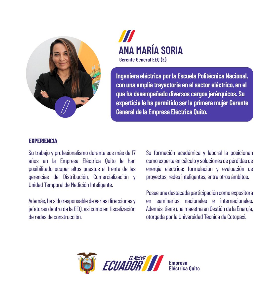 ElectricaQuito's tweet photo. 📍 #EEQinforma | Ana María Soria asume como gerente general (E) de la @ElectricaQuito y se convierte en la primera mujer en ocupar este cargo

🔸 Es ingeniera eléctrica por la EPN y cuenta con más de 17 años de experiencia profesional en el sector energético

#EEQsiempreJuntoAti https://t.co/RdsBBIFEix