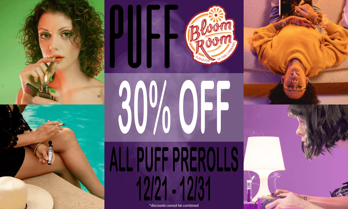 BloomRoom420's tweet photo. Bloom Room's @puffprerolls  SALE is going on now! Save 30% OFF all PUFF PREROLLS!!!! No matter where you find yourself, PUFF pre-rolls are there to provide you with the highest quality, Northern California grown flower for an epic smoking experience. https://t.co/l6jJnxF5ju