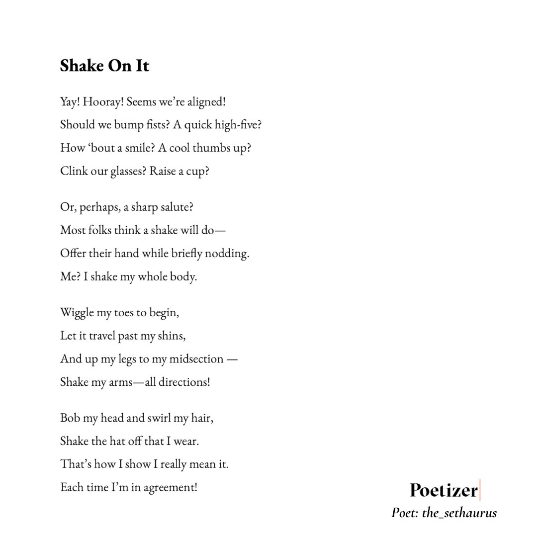 ''Shake  On It'' by #Poetizerpoet the_sethaurus

❤️ Read it, love it, bookmark it: poetizer.com/poem/1492970815

😀 Follow this poet: poetizer.com/author/1871253…
