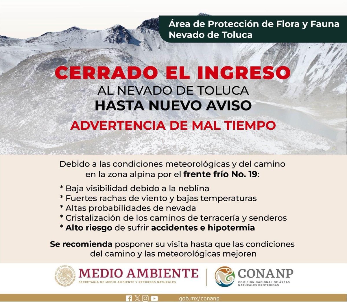 EdomexTurismo's tweet photo. #PasaLaVoz ⚠️ Debido al descenso de temperatura por el frente frío ❄️ “19” se suspende el acceso al #NevadoDeToluca 🏔️.
Sigamos las recomendaciones #MasValePrevenir https://t.co/t9dZgXwKTu
