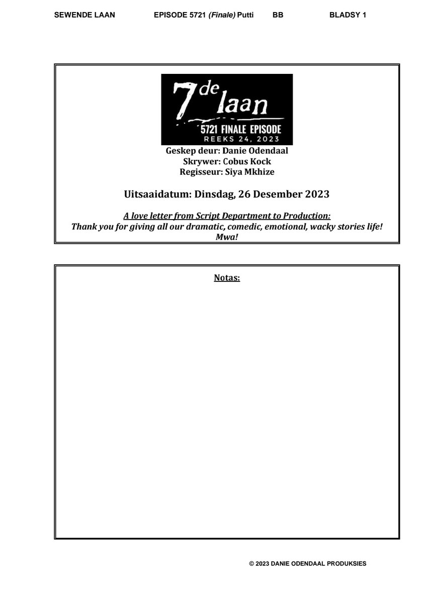 This is the front page of the last #7delaan script I issued to production. <a href="/Real7deLaan/">7de Laan</a> what an honor. Truly an iconic soapy. Ons gaan jou mis 7de Laan! #sabc <a href="/SABC_2/">SABC_2</a> 😭😭