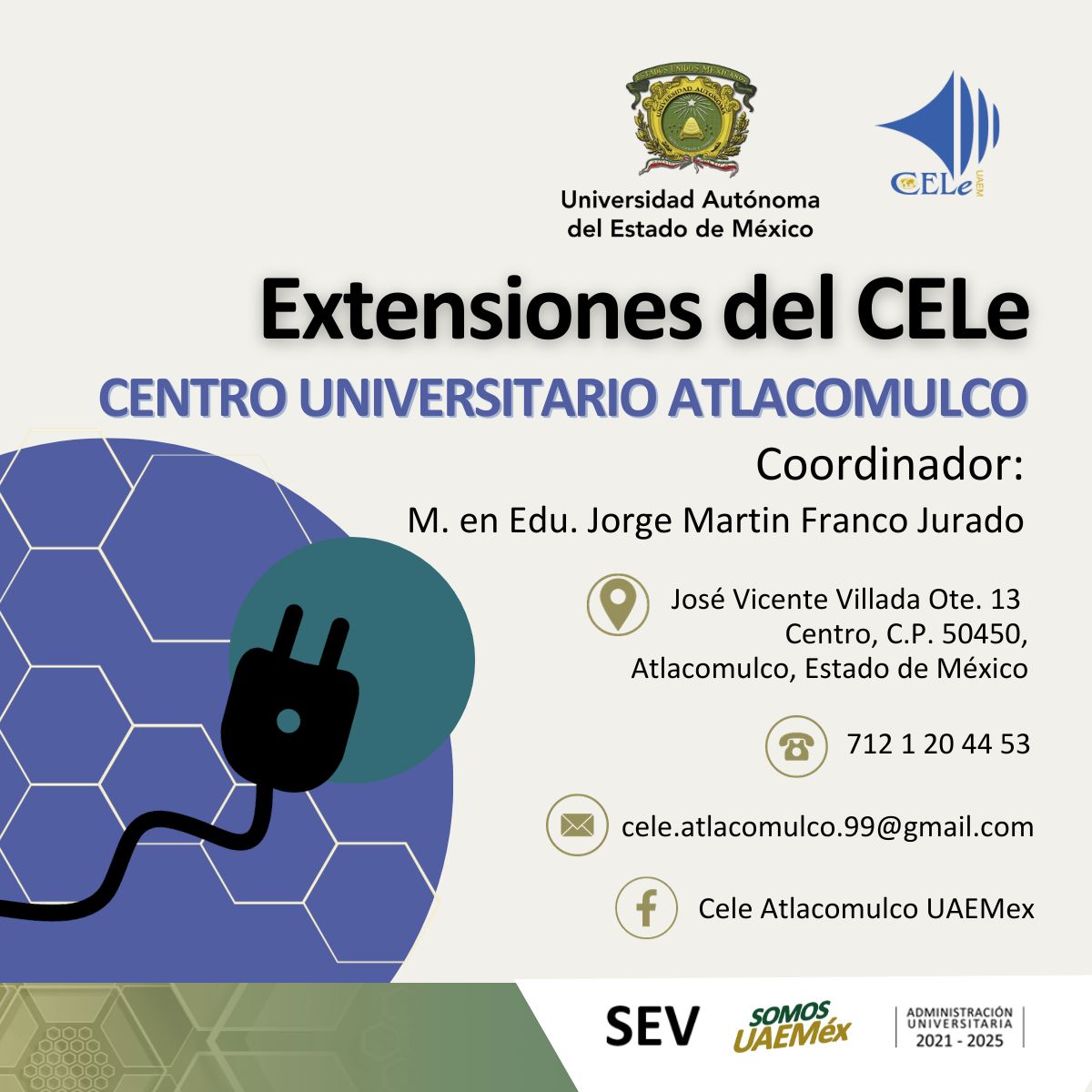 Recuerda que hay un CELe cerca de ti ¡No dudes en ponerte en contacto y pertenecer a una de nuestras extensiones! #SomosUAEMéx #ExtensionesCELeUAEMéx