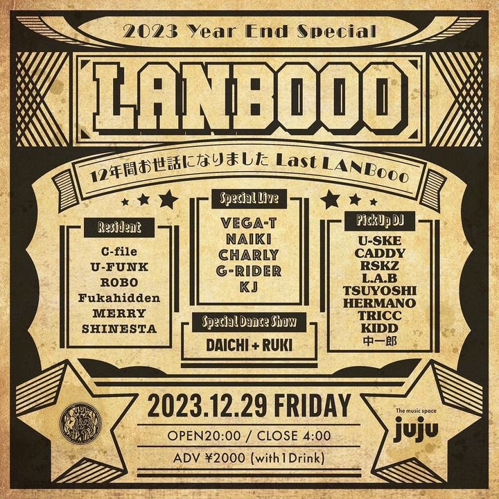 kofu_juju's tweet photo. 12/29(金)🔥

LANBooo 2023Year End Special
12年間お世話になりました
LAST LANBOOO

Special Live
VEGA-T
NAIKI
CHARLY
G-RIDER
KJ

PickUp DJ
U-SKE
CADDY
RSKZ
L.A.B
TSUYOSHI
HERMANO
TRICC
KIDD
中一郎

Special Dance Show
Daichi+RUKI

Resident
C-file
U-FUNK
ROBO
Fukahidden
MERRY
SHINESTA https://t.co/fYvXVxiBiO