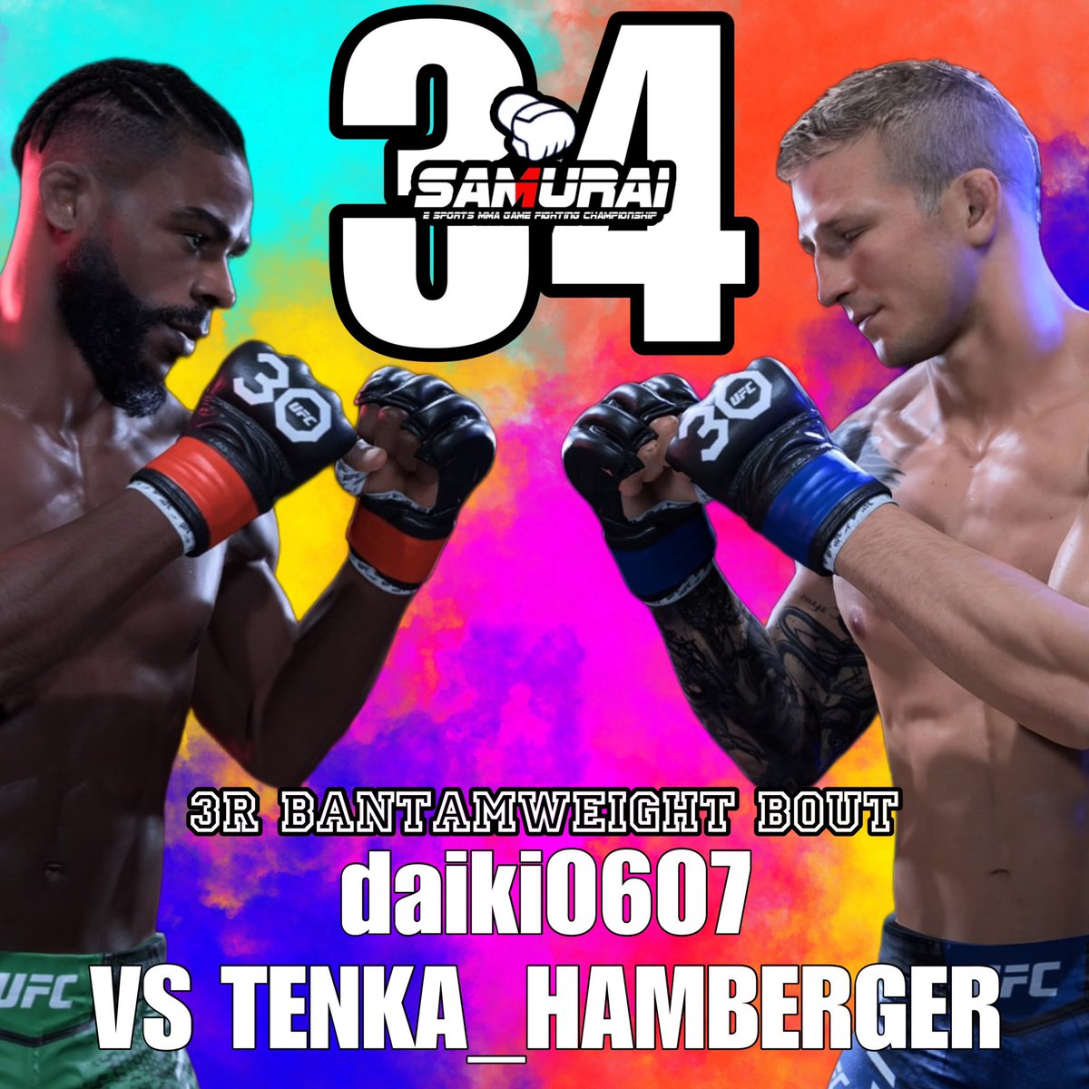 SAMURAI_MMAGAME's tweet photo. @rikku621 @AkumaouziM @kakutogifanMMA @MoneyRorumma @Sk0CQgoTGGzZYpH @oZtiis_fufu @simisimi_nuki <FIGHT CARD>
#SAMURAI34
3R Bantamweight Bout
#9 @daikirizin 🇯🇵
🆚
#N @T3nka_Game 🇯🇵
#ufc5
#UFC5
#SAMURAIUFC https://t.co/GOLV7IdAnk