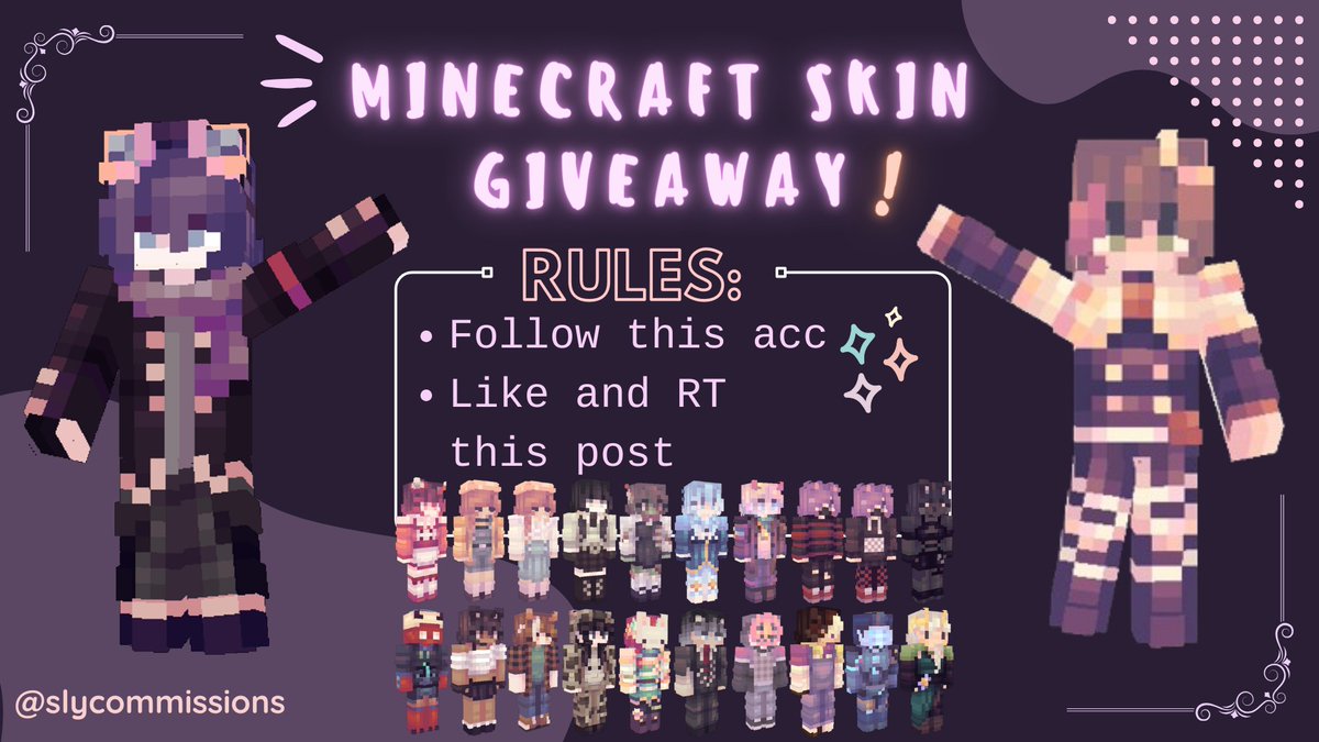 slycommissions's tweet photo. Minecraft Skin Giveaway !! 💫

How to enter:
-Like and RT this post ❤️
-Follow @slycommissions 

You get:
-Custom Minecraft Skin

There will be 2 winners !! ✨

Ends in January 4th!

#Minecraft #minecraftskin https://t.co/NCWiRMTHbZ