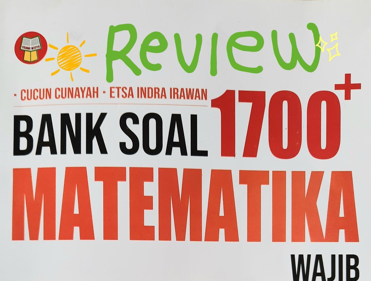 review buku :
Bank soal 1700 matematika wajib

🌻a thread