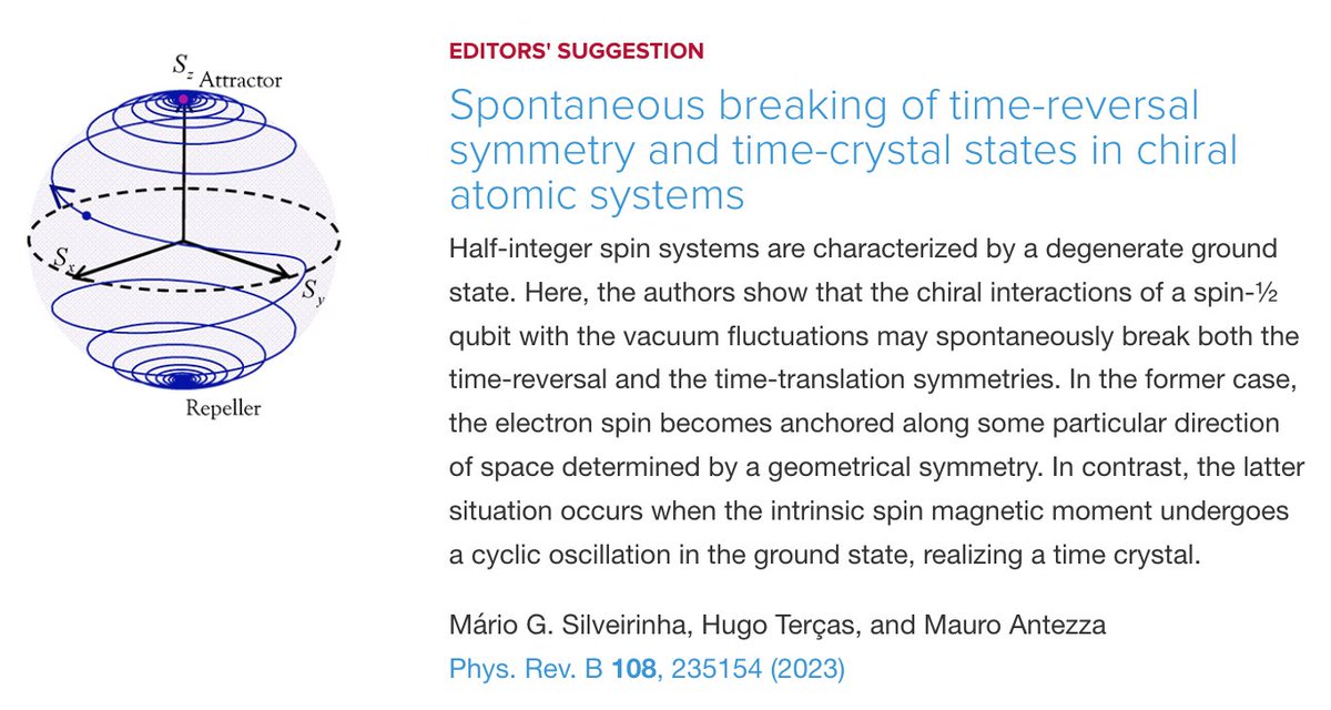 PhysRevB's tweet photo. PRB Editors' Suggestion: Spontaneous breaking of #TimeReversalSymmetry and #TimeCrystal states in #chiral atomic systems
M. G. Silveirinha, H. Terças, and M. Antezza
Phys. Rev. B 108, 235154
➡️ https://t.co/hOwWg119Ub
#EdSugg #condmat #physics @APSPhysics https://t.co/rlRGTWyZVi