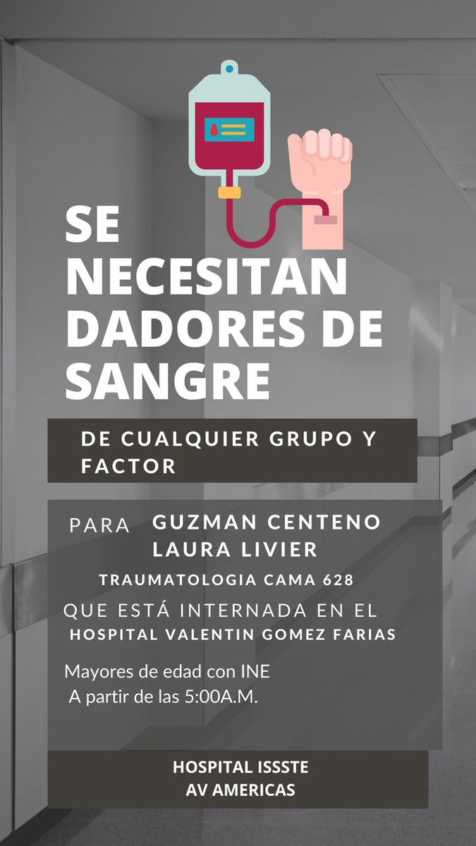 Veletti's tweet image. Solicitan donadores de sangre de cualquier tipo para Laura Livier Guzmán Centeno, quien está internada en la cama 628 del Hospital Valentín Gómez Farías

#ServicioSocial