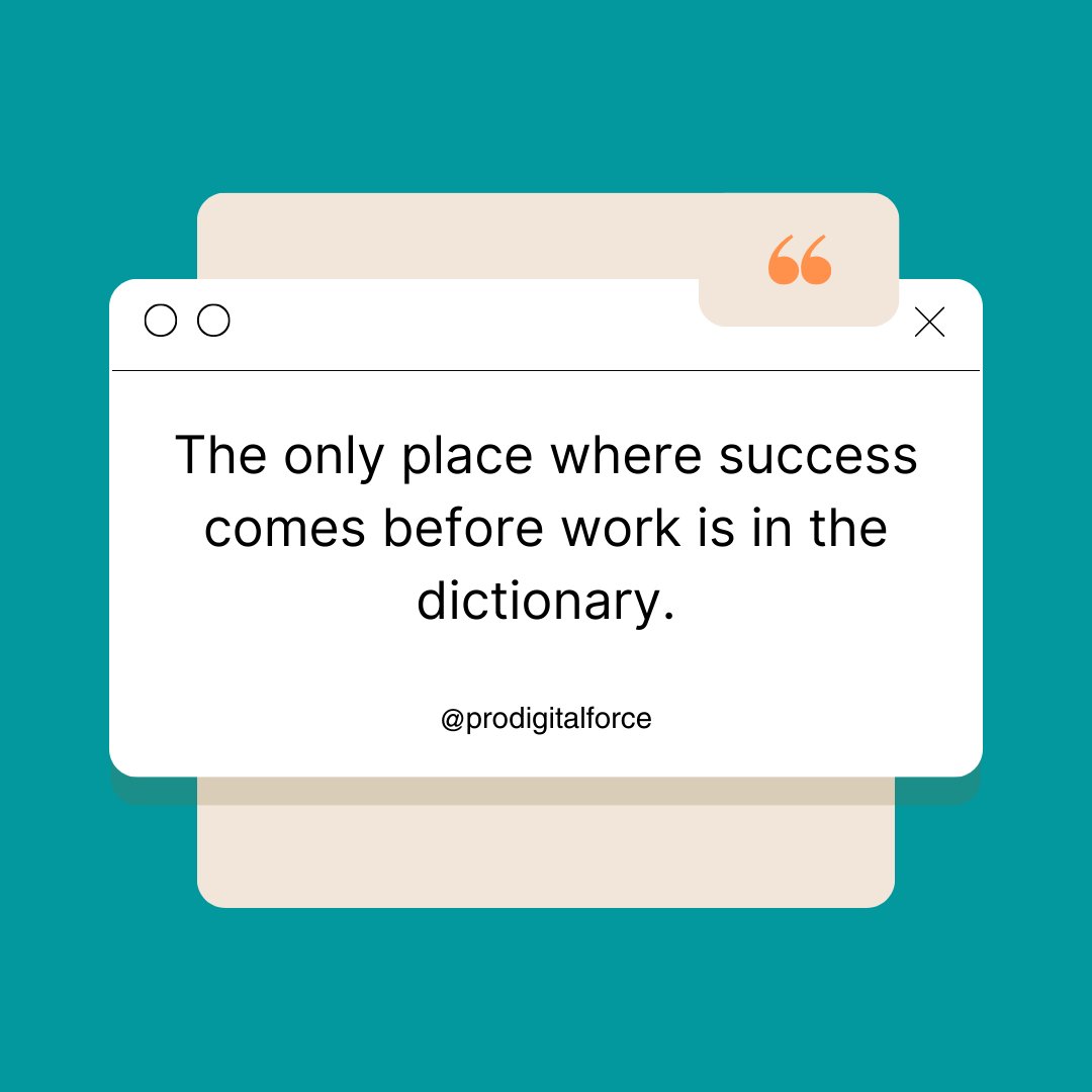 prodigitalforce's tweet image. The only place where success comes before work is in the dictionary.

#motivation #prodigitalforce #inspiration #dailyquotes #career #work