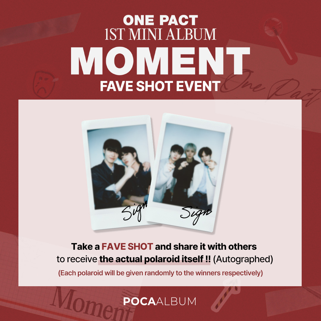 Makestarcorp's tweet photo. 💖ONE PACT FAVE SHOT EVENT💖
최애 FAVE SHOT 찍고 최애 포토카드 받자!
⠀
포카앨범 앱에서 획득한 ONE PACT FAVE 폴라로이드를 자랑해주세요!
추첨을 통해 2명에게 원본 폴라로이드 드립니다!
⠀
📅 23년 12월 27일 ~24년 01월 24일 23:59 (KST)
⠀
* 자세한 내용은 이미지를 참고해주세요
#ONEPACT #POCAALBUM #ONEPACT_Moment_FAVESHOT