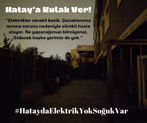 #Hatay kaderine terk edilmesin! #HataydaElektrikYokSoğukVar