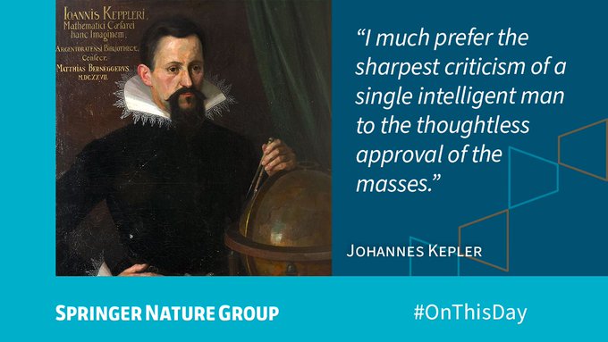 Quote from Johannes Kepler: “I much prefer the sharpest criticism of a single intelligent man to the thoughtless approval of the masses.”