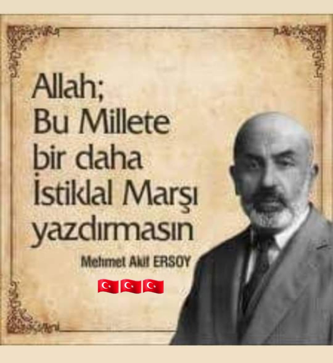 HamzaKARAN123's tweet image. Bu ezanIar ki şahadetIeri dinin temeIi, ebedi yurdumun üstünde benim inIemeIi....

Milli Şairimiz #Mehmet #Akif #Ersoy&apos;u vefatının yıl dönümünde rahmet ve dualarla anıyorum.
Allah bu millete bir daha #İSTİKLAL #MARŞI yazdırmasın.
#MehmetAkifErsoy