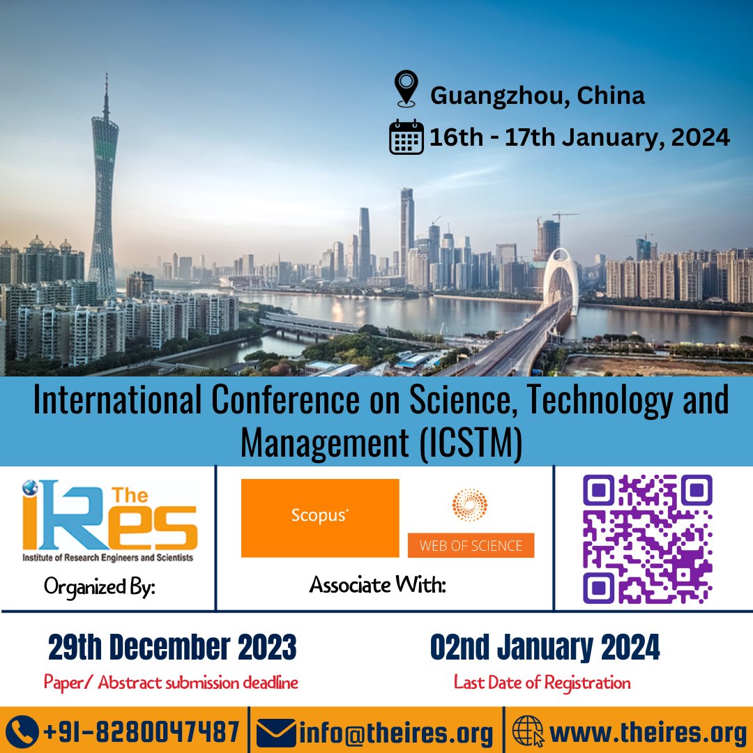 the_IRES's tweet image. THE IRES International Conference on Science, Technology and Management
16th Jan 2024 
Guangzhou, China

theires.org/Conference2024…

 #allconferencealert #theiresconference #journalpublication #PaperPresentation #guangzhou #guangzhouconference #guangzhouevent #chinaeducation