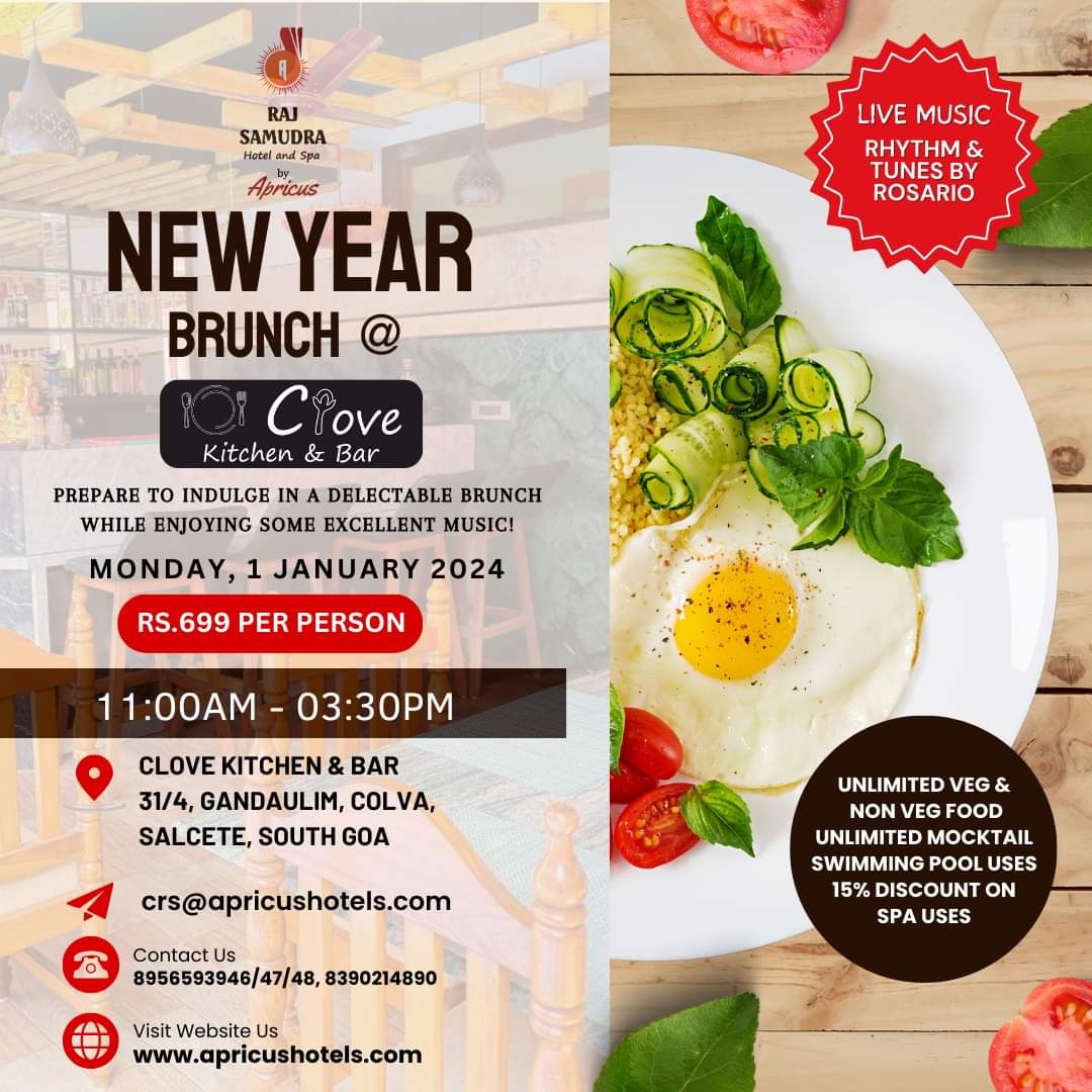 Celebrate the NEW YEAR with A New Year Brunch Feast and special moments with loved ones in our Clove Kitchen & Bar at Raj Samudra Hotel & Spa by Apricus, Colva, South Goa. 🎊🍽
🌟 Join us at our stunning location:
📅 Save the Date: Monday, 1st Jan '24
🕖 Time: 11:00 am - 3:30 pm