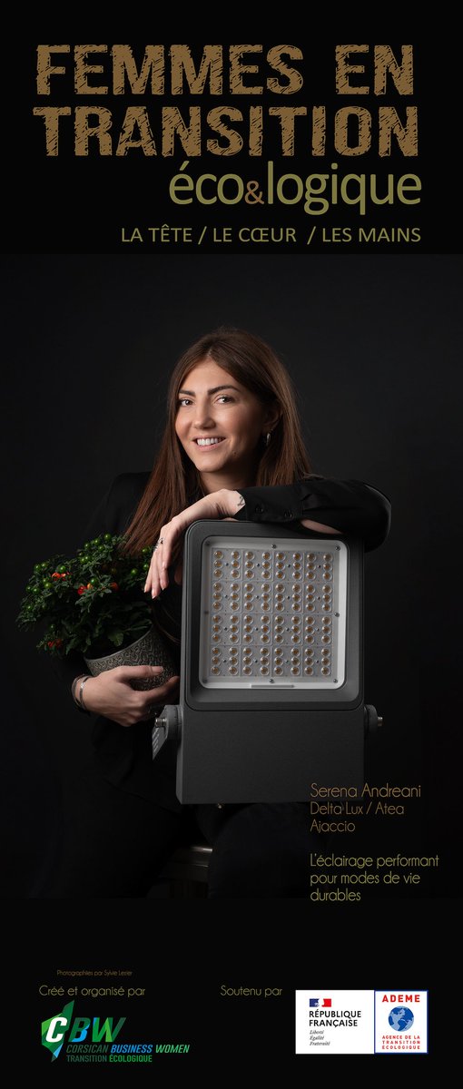 FEMMES DE LA TRANSITION ECO&amp;LOGIQUE
- Serena ANDREANI
Spécialiste dans le domaine de l’Éclairage Performant en énergie et de centrales photovoltaïques efficientes. 
+d'infos sur : corsicanbusinesswomen.eu/transition/art…
Campagne soutenue par l'ADEME