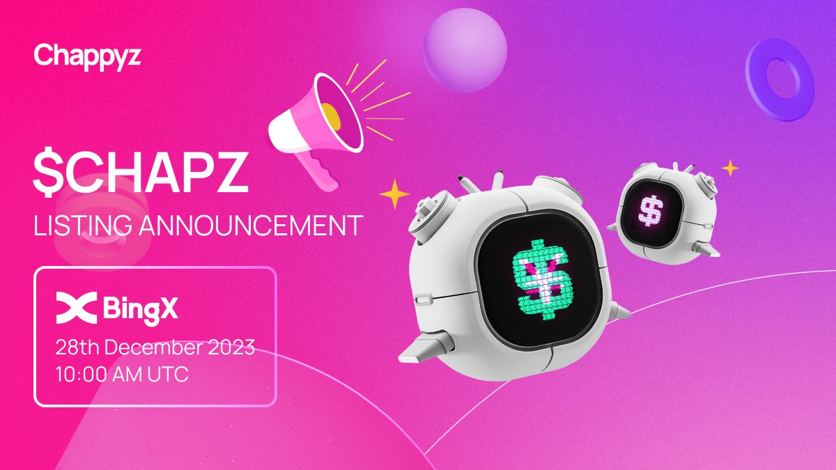 恭喜 $CHAPZ 代币登陆新交易所！@BingXOfficial

投资 $CHAPZ 代币可享以下权益⬇️

社区建设和参与：@Chappyzcom 是一个 Web3 平台，专注于连接社区和项目，允许用户参与、协作并获得奖励

奖励和激励：@Chappyzcom NFT 持有者享有空投、代币奖励池以及社区奖励活动的资格

NFT 质押池：持有者能够获得稳定的 $CHAPZ 奖励并提高其整体收益

早期投资机会： $CHAPZ 代币的当前的市值只有几百万美金，随着市场的增长和代币获得更多采用，早期投资代币可能会带来可观的回报。