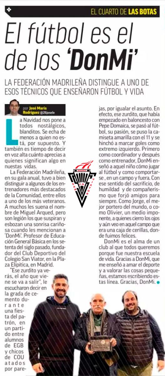 No son los jugadores, son las personas que estamos en deuda con él. Por enseñarnos de la vida, del deporte y del fútbol. En ese orden.
Gracias <a href="/26josele/">josé maría rodríguez</a> por dar luz a nuestro Donmi en <a href="/marca/">MARCA</a>
Sin duda, cortos se quedan los halagos para él y su <a href="/cdsanvi/">CD San Viator Madrid</a> 
No olvidar de dónde vienes.