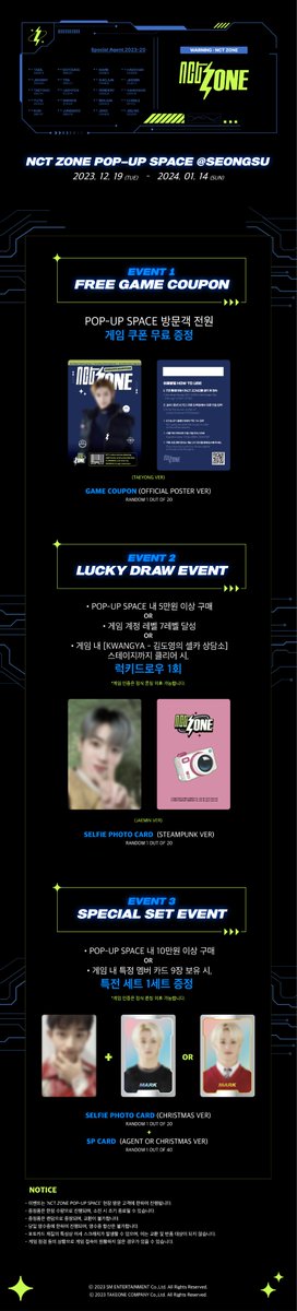 NCTZONEofficial's tweet photo. [🏢] NCT ZONE POP-UP SPACE @ SEONGSU   

POP-UP SPACE EVENT⚡

✅방문객 전원 게임 쿠폰 증정 이벤트
✅럭키드로우 이벤트
✅특전 세트 증정 이벤트

12/28 12PM 정식 오픈되는 NCT ZONE을 플레이하고,
POP-UP SPACE 한정 이벤트에 참여해 보세요💚

🗓2023. 12. 19 (TUE) - 2024. 01. 14 (SUN) 
📍서울특별시 성동구 연무장11길 13 (성수역 3번 출구에서 200m)  

#NCTZONE #엔시티존 
#NCTZONE_POPUP #엔시티존_팝업 
#NCT #NCT127 #NCTDREAM #WayV