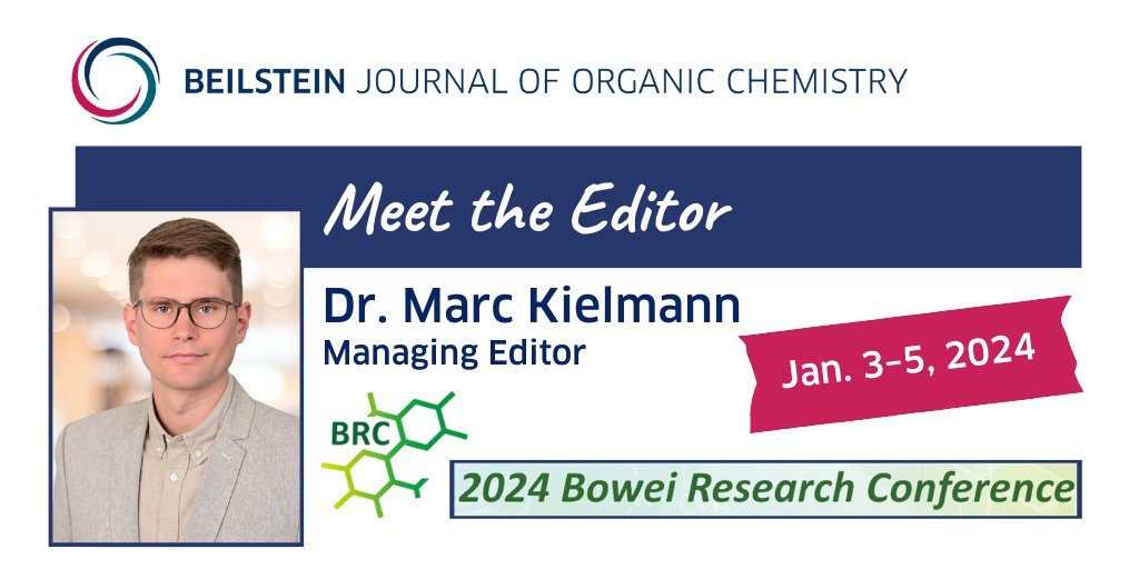 BeilsteinInst's tweet photo. Meet our Managing Editor Dr. Marc Kielmann @henloeditorfren at the 4th Bowei Research Conference (#BRC4) on new frontiers of molecular architecture and at the IOBOS-24 in Taichung, Taiwan 🇹🇼 next week.
➡️ https://t.co/eSq71tjcrj
#BoweiResearchConference #IOBOS #BJOC 💎🔓 https://t.co/iyqM1dDVHE