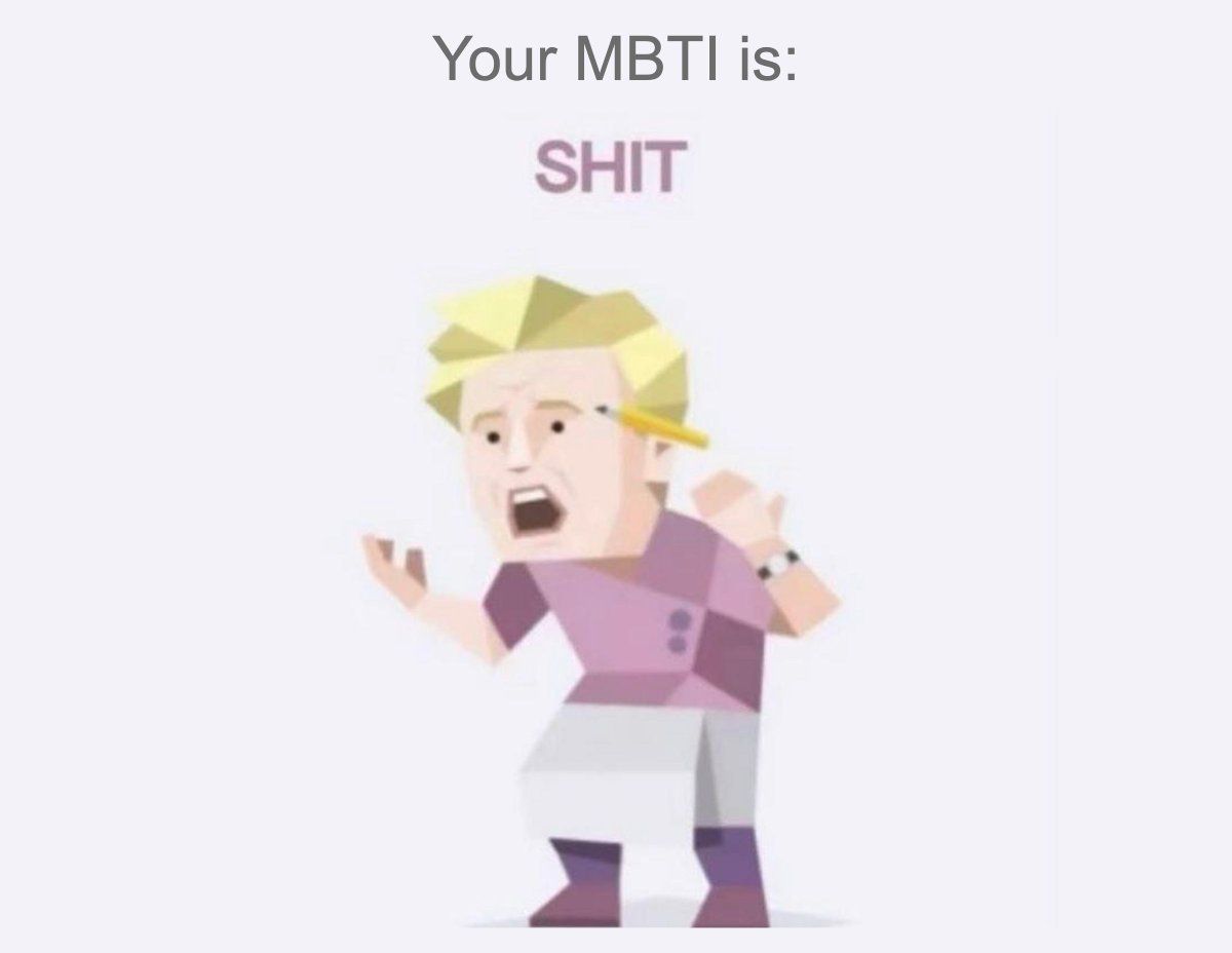 9GAG's tweet photo. What I expect when the personal I hate is doing the MBTI test https://t.co/Cs3MF8Zc8q