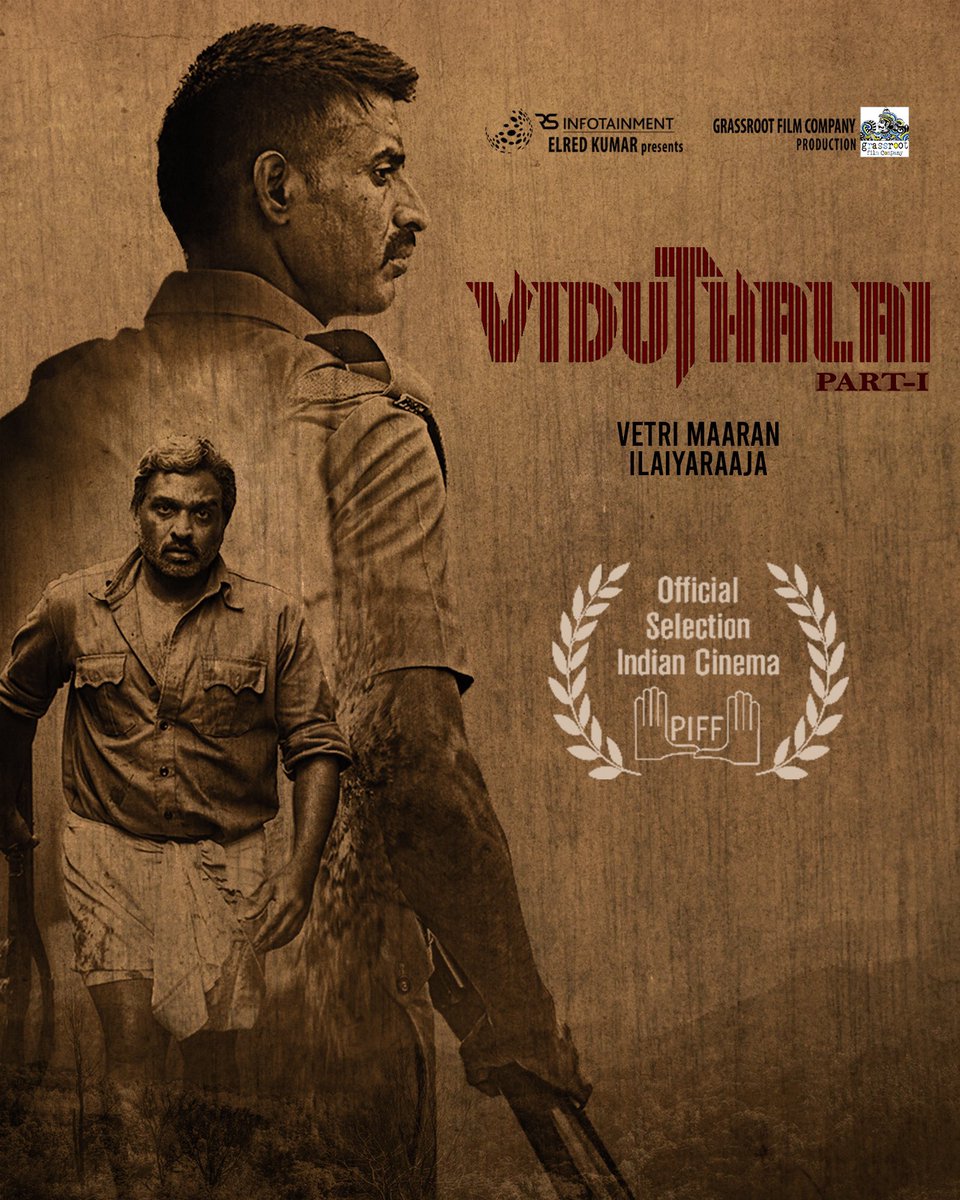 #Viduthalai1 soars into the prestigious 22nd Pune International Film Festival, taking its rightful place under the Indian Cinema Category. #piff #piffindia An @ilaiyaraaja Musical #VetriMaaran @VijaySethuOffl @sooriofficial @BhavaniSre @Chetan_k_a @VelrajR