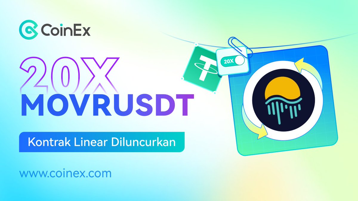 CoinExIndonesia's tweet photo. Kontrak Linier MOVRUSDT Sekarang Tersedia untuk Diperdagangkan di CoinEx📣
1⃣Leverage yang Didukung :
1x, 2x, 3x, 5x, 8x, 10x, 15x, 20x
2⃣Kontrak Linier MOVRUSDT
Info selengkapnya cek di link berikut👉https://t.co/gVwPWmOeRK
#CoinExIndonesia #LinearContract https://t.co/qtF7eVSw28