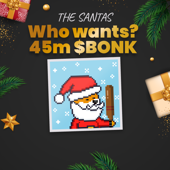 TheSanta24's tweet photo. Gm Solana 🎅

Today's rewards are from BonkMAS 🎁@bonk_inu

45m $Bonk 
Delist !