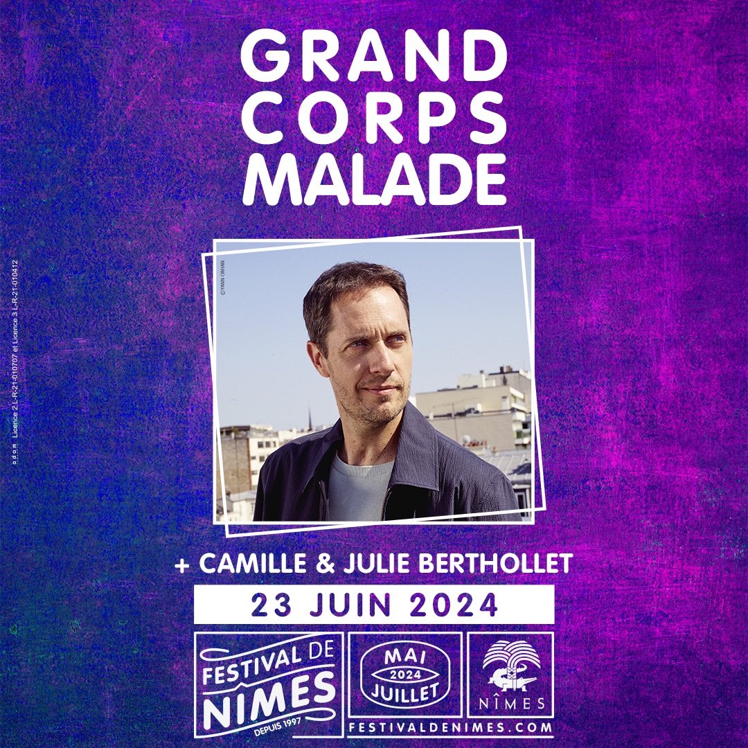 🆕 @grandcorpsmalad + Camille & Julie BERTHOLLET seront au #FestivaldeNîmes le 23 Juin 2024 ! 🎟 Prévente demain à 10h00 sur festivaldenimes.com #grandcorpsmalade #festivaldenîmes2024