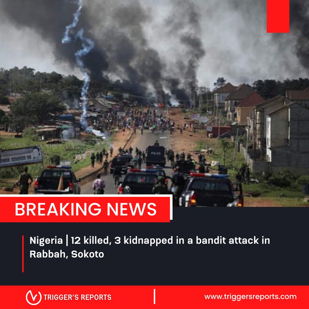 Triggersreports's tweet photo. Nigeria | 12 killed, 3 kidnapped in a bandit attack in Rabbah, Sokoto
https://t.co/IjpYExCsWD https://t.co/hVlhlhZ4Ht