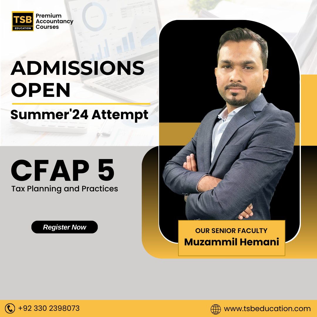 TSB Education brings you an opportunity to get CFAP 5 Regular batch by our renowned faculty Sir Muzammil Hemani. Enroll yourself to get 10% Discount now.
Contact us: +92 330 2398073

#TSBEducation #CAPakistan #ICAP #CFAP #cafinalist  #premiumaccountancycourses #AdmissionsOpen