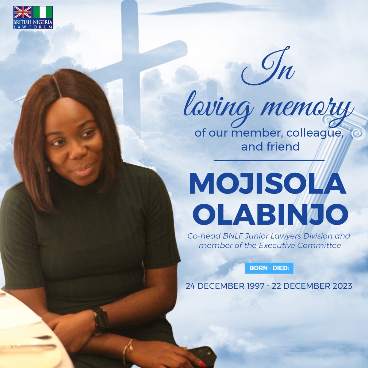 British Nigeria Law Forum: Junior Lawyers Division (@bnlfjld) on Twitter photo We are sad to announce that our friend and <a href="/BnlfJld/">British Nigeria Law Forum: Junior Lawyers Division</a> Co-Head, Mojisola Olabinjo, lost her very brave fight with cancer on the morning of Friday, 22 December 2023 - merely 2 days before her 26th birthday.
Fuller announcement here: shorturl.at/abxYZ We are sad to announce that our friend and <a href="/BnlfJld/">British Nigeria Law Forum: Junior Lawyers Division</a> Co-Head, Mojisola Olabinjo, lost her very brave fight with cancer on the morning of Friday, 22 December 2023 - merely 2 days before her 26th birthday.
Fuller announcement here: shorturl.at/abxYZ