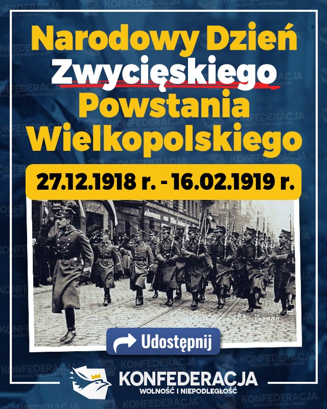 Dziś Narodowy Dzień Zwycięskiego Powstania Wielkopolskiego. 105 lat temu w tej części odradzającej się Polski idealnie wykorzystano nadarzającą się okazję do chwycenia za broń. Cześć i chwała bohaterom Powstania Wielkopolskiego! #KonfederacjaKoronyPolskiej #PowstanieWielkopolskie