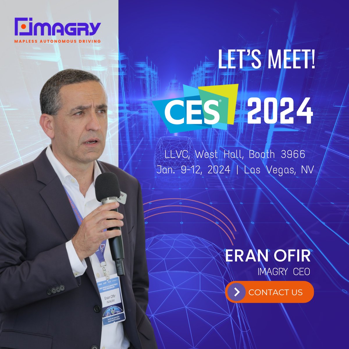 ImagryCo's tweet photo. 🚗 Less than two weeks to go until @CES 2024, the tech event of the year!

Imagry is gearing up to participate in this global extravaganza, hosted by @CTATech. From January 9-12, we'll be at the forefront, showcasing our revolutionary HD-mapless driving solution and how it's redefining the autonomous vehicle landscape for passenger vehicles and urban buses. 🚌

We invite you to visit @EranOfir, CEO, and the rest of the @ImagryCo team at the Las Vegas Convention Center, West Hall – Booth 3966.

Grab your spot here: https://t.co/lyN9TXGsGZ
Need a 🆓 entrance pass? Let us know!

#CES2024 #Imagry #Innovation #AutonomousVehicles #CTA #LetsMeet