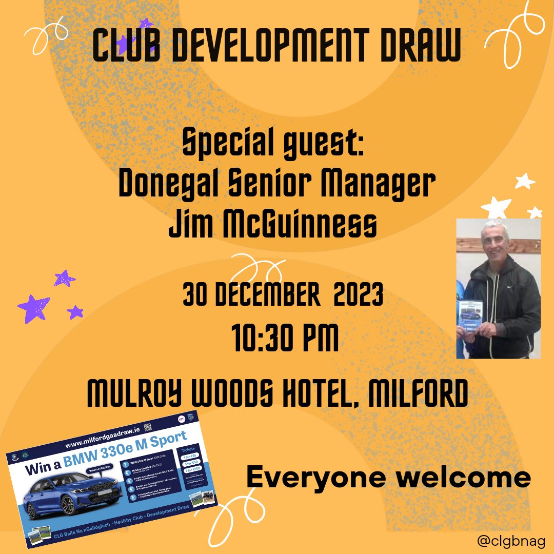 MilfordGAA1's tweet photo. Our Club Development Draw takes place this Saturday 30th December at 10.30 pm. We are delighted to have Jim McGuinness, Donegal Senior Manager as our special guest. This event takes place in the Mulroy Woods Hotel. All are welcome. #milfordgaa #clgbnag #ClubDevelopmentDraw https://t.co/ZeApI7xwEP