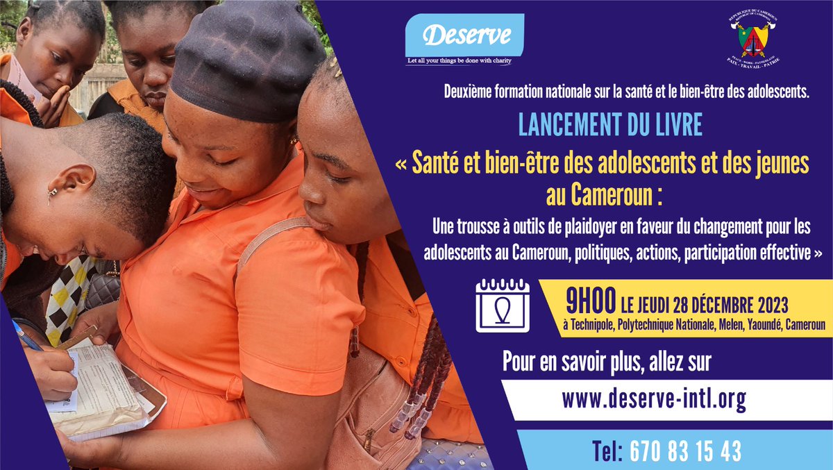 DeserveTweet's tweet photo. @DeserveTweet convoquera la 2��me Formation Nationale sur la Santé et le Bien-être des Adolescents le jeudi 28 décembre 2023 à Yaoundé. Une attente majeure est le lancement de la diffusion de la publication : Santé et bien-être des adolescents et des jeunes au Cameroun. . . https://t.co/FQoyCoeodP