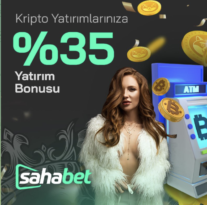 💰 YATIRIM TAVSİYESİDİR
💰 %35'İ BEDAVA!

🫥Sahabet'te Yapacağınız Kripto
🫥Yatırımlarınıza %35 Yatırım Bonusu