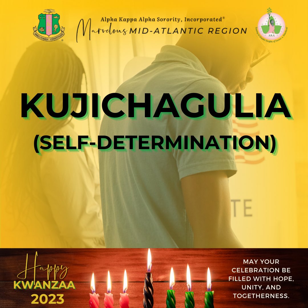 The second day of #Kwanzaa2023 asks us to reflect on Kujichagulia (Self-Determination). 

This principle means to define ourselves, name ourselves, create for ourselves and speak for ourselves. #MARConnects #AKA1908💗💚