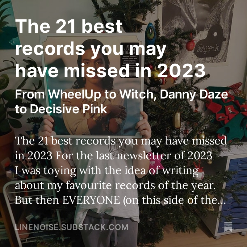 Ben Cardew (@bencardew) on Twitter photo <a href="/DJWheelUP/">DJWheelUP</a> <a href="/DannyDaze/">Danny From Miami</a> <a href="/MRGOLDIE/">GOLDIE</a> <a href="/nabihahiqbal/">Nabihah Iqbal</a> @evjanderson <a href="/sparksofficial/">S P A R K S</a> <a href="/Peep_4_Life/">PEPE</a> <a href="/kamaalwilliams/">Kamaal Williams</a> <a href="/julia_colom_/">júliacolom</a> <a href="/vanishing_twin/">Vanishing Twin</a> <a href="/anjimilemusic/">anjimile</a> <a href="/pilofficial/">Public Image Ltd</a> <a href="/nuriagraham/">Núria Graham</a> <a href="/byopband/">Be Your Own PET</a> <a href="/GrianChatten/">Grian Chatten</a> Star in my 21 BEST RECORDS YOU MAY HAVE MISSED THIS YEAR
linenoise.substack.com/p/the-21-best-… <a href="/DJWheelUP/">DJWheelUP</a> <a href="/DannyDaze/">Danny From Miami</a> <a href="/MRGOLDIE/">GOLDIE</a> <a href="/nabihahiqbal/">Nabihah Iqbal</a> @evjanderson <a href="/sparksofficial/">S P A R K S</a> <a href="/Peep_4_Life/">PEPE</a> <a href="/kamaalwilliams/">Kamaal Williams</a> <a href="/julia_colom_/">júliacolom</a> <a href="/vanishing_twin/">Vanishing Twin</a> <a href="/anjimilemusic/">anjimile</a> <a href="/pilofficial/">Public Image Ltd</a> <a href="/nuriagraham/">Núria Graham</a> <a href="/byopband/">Be Your Own PET</a> <a href="/GrianChatten/">Grian Chatten</a> Star in my 21 BEST RECORDS YOU MAY HAVE MISSED THIS YEAR
linenoise.substack.com/p/the-21-best-…