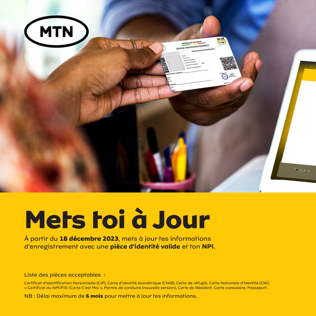 MTNBenin's tweet photo. Conformément au nouveau décret N°2020-249 du 22 Avril 2020 portant conditions d’identification des utilisateurs de services de communications électroniques, la mise à jour de tes informations d'enregistrement est obligatoire et se fera sur présentation d’une pièce valide d'identité  et de ton Numéro d'Identification Personnelle.

RDV dans l'agence la plus proche munie de ta pièce d'identité pour te mettre à jour. 👌