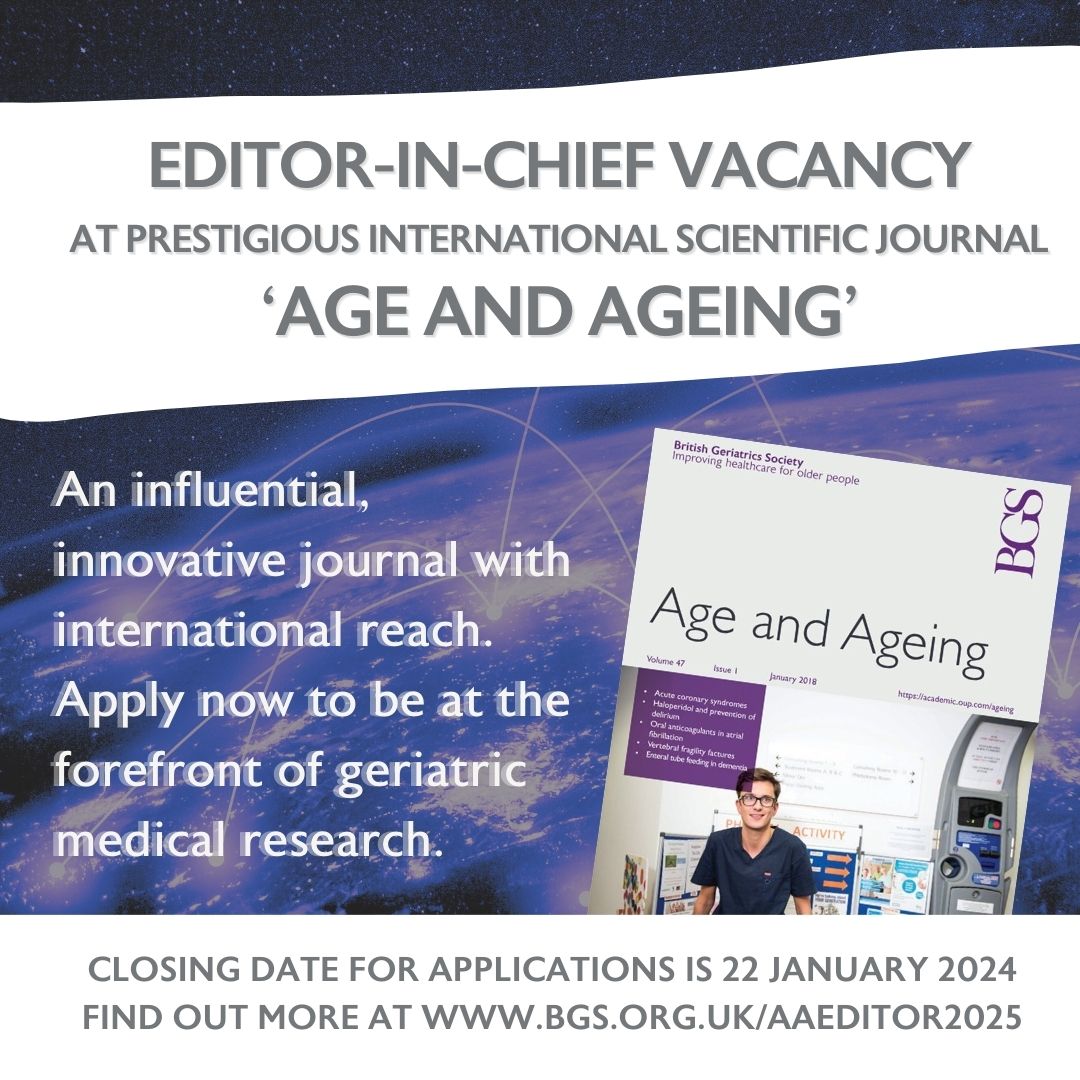 📢Vacancy📢 The prestigious role of Editor-in-Chief for @Age_and_Ageing will appeal to experienced academics/researchers who are keen to take on a senior position with a respected international journal. The deadline for applications is 22 January 2024. bgs.org.uk/AAEditor2025
